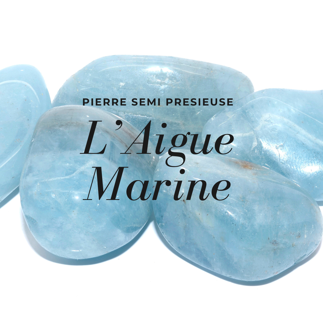 🌊 Aigue-Marine : Vertus, Signification et Comment Utiliser la Pierre des Marins pour la Communication et le Courage